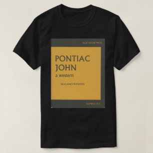Camiseta T do marcador de Pontiac John