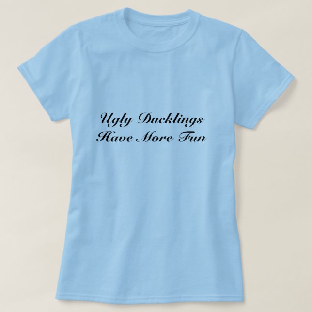Camiseta T dos patinhos feios (Frente do Design)