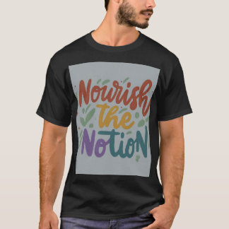 Camiseta t "Nutriciar a Noção