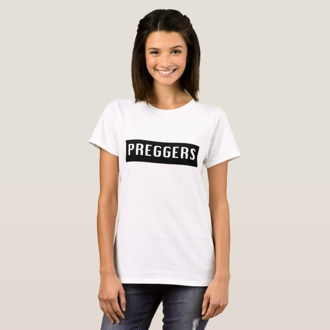 Camiseta T preggers de maternidade do slogan (Frente Completa)