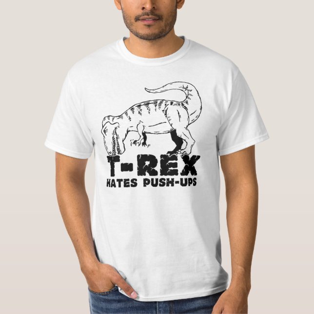 Camiseta T-Rex Hates Empurra T-shirts Ups (Frente)