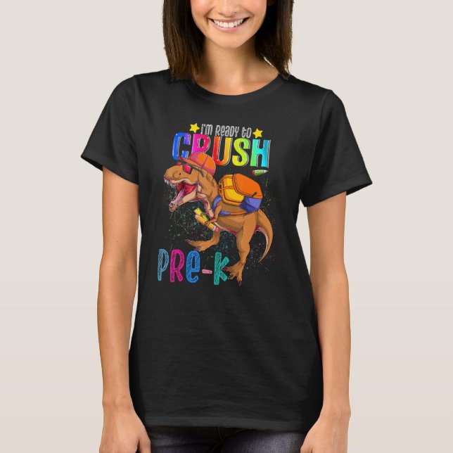 Camiseta T rex I'm Ready to Crush PReschool Back To School  (Frente)