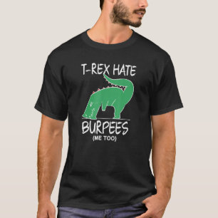 Camiseta T Rex Odeia Burpees Musculação Força Fitness W