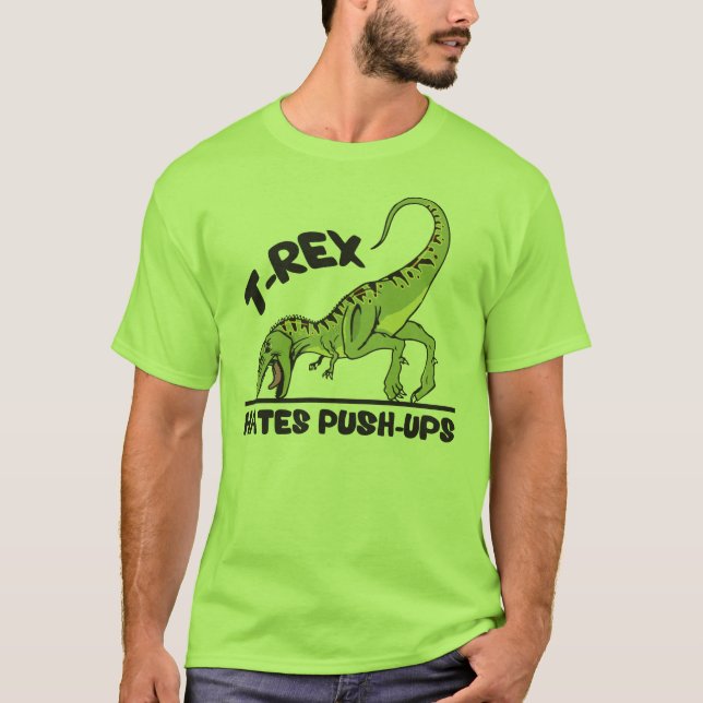 Camiseta T-Rex Odeia Push-Ups (Frente)