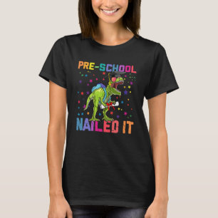 Camiseta T Rex PreSchool Nails Pré-K Graduação Classe O