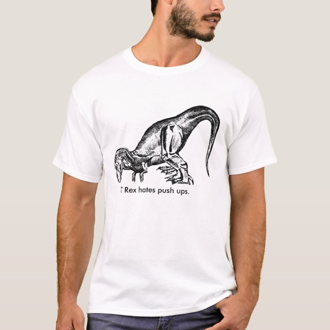 Camiseta T Rex que os ódios empurram levanta (Frente)