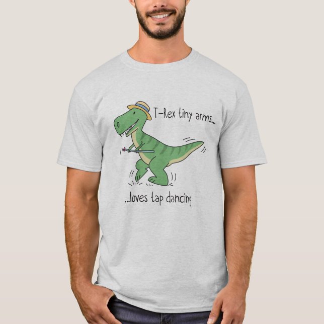 Camiseta T-Rex tiny arms loves tap dancing (Frente)