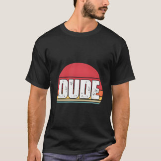 Camiseta T Says Dude S