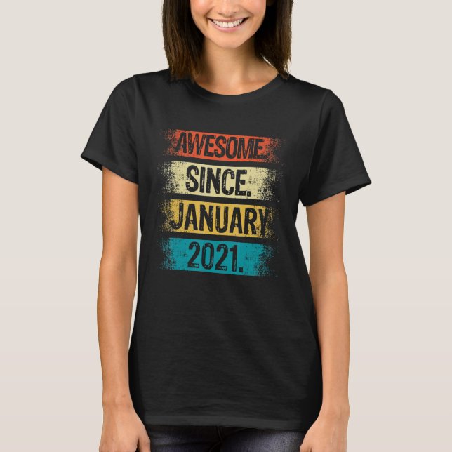 Camiseta T-Shirt2 Year Old Awis Desde Janeiro de 2021 segun (Frente)