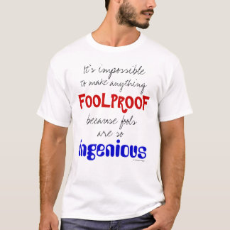 Camiseta T-shirt à prova de idiotas