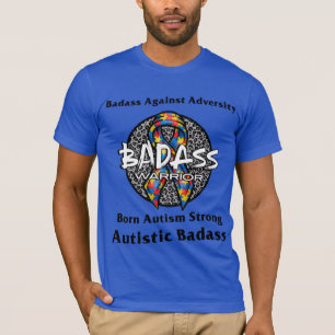 Camiseta T-Shirt Badass Autista