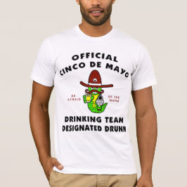 Camiseta T-shirt bêbedo designado Mayo de Cinco de