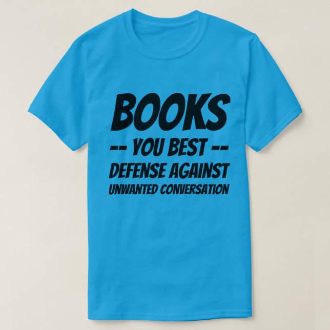 Camiseta T-Shirt Books Sua Melhor Defesa contra C Indesejad (Frente do Design)