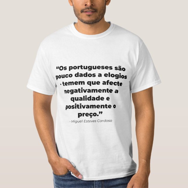 Camiseta T-shirt Citação “Pouco Dados A Elogios" Miguel (Frente)