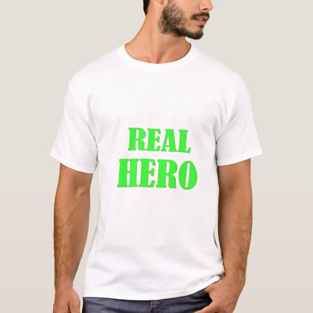 Camiseta T-Shirt com Declaração de Herói Real (Frente)