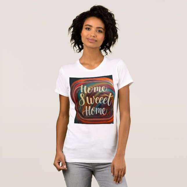 Camiseta T-Shirt com design de "Home Sweet Home" (Frente Completa)