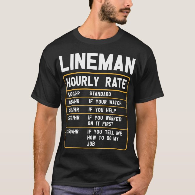 Camiseta T-Shirt com Taxa Horária Engraçado Lineman (Frente)