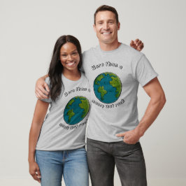 Camiseta T-Shirt com Terra Engraçada Ecológica