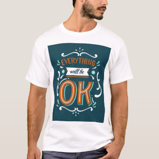 Camiseta T-Shirt com tudo está bem Design