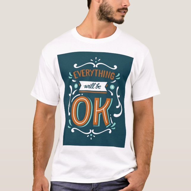 Camiseta T-Shirt com tudo está bem Design (Frente)