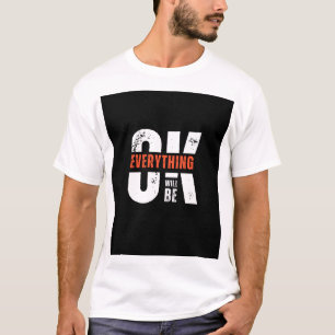 Camiseta T-Shirt com tudo ficará bem design