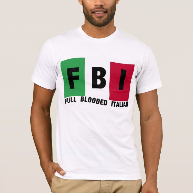 Camiseta T-shirt completos do ITALIANO do FBI Blooded (Frente)