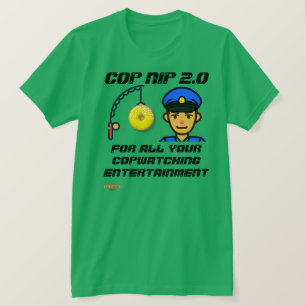 Camiseta t-shirt "COP NIP 2.0"