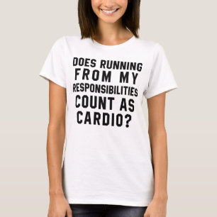 Camiseta T-Shirt Correndo De Responsabilidades Como Cardio