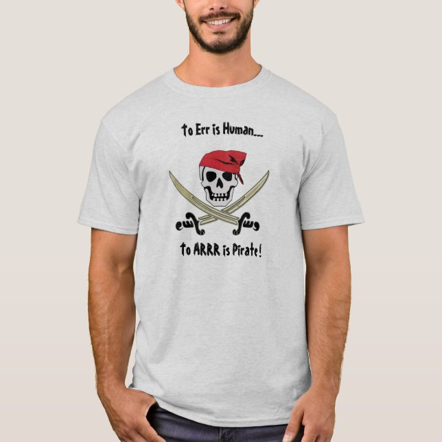 Camiseta T-shirt da conversa do pirata Errar é humano (Frente)