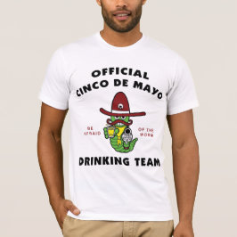 Camiseta T-shirt da equipe do bebendo de Cinco de Mayo
