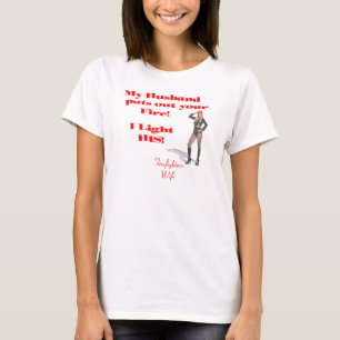 Camiseta T-shirt da esposa do sapador-bombeiro