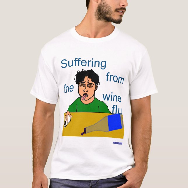 Camiseta T-shirt da gripe do vinho (Frente)