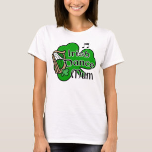 Camiseta T-shirt da Mãe de dança irlandesa