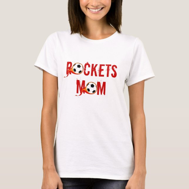Camiseta T-shirt da mamã de Rockets (Frente)