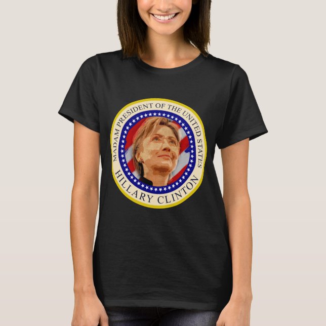 Camiseta T-shirt da senhora presidente Hillary Clinton (Frente)