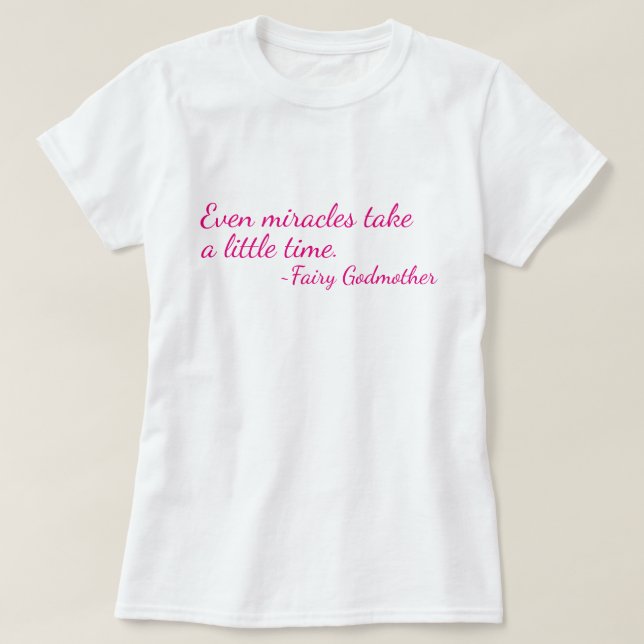 Camiseta T-shirt das citações da madrinha feericamente (Frente do Design)