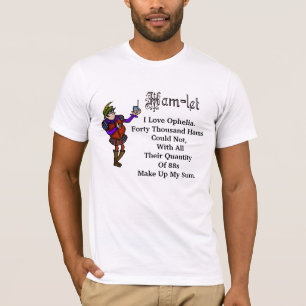Camiseta T-shirt das citações de Ophelia do amor de Hamle