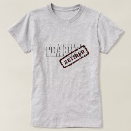 Camiseta T-shirt das damas aposentadas do professor