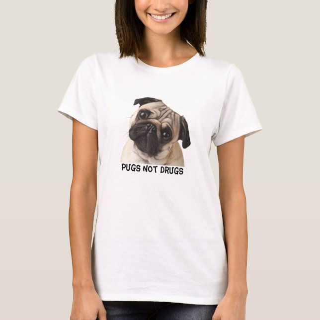 Camiseta T-shirt das drogas dos Pugs não (Frente)