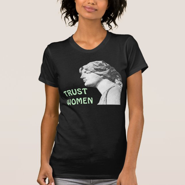 Camiseta T-shirt das MULHERES da CONFIANÇA (Frente)