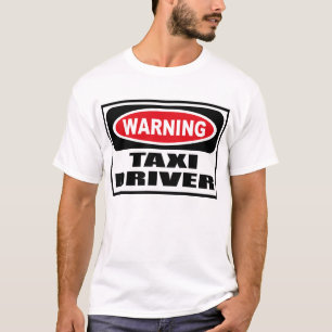 Camiseta T-shirt de advertência do TAXISTA