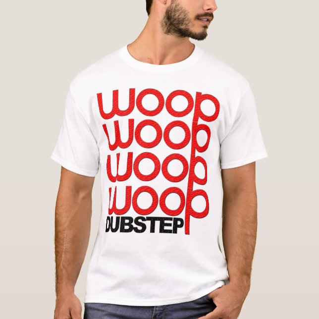 Camiseta T-shirt de Dubstep Woop (NOVO) (Frente)