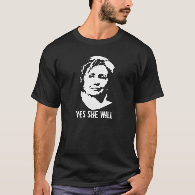 Camiseta T-shirt de Hillary Clinton, SIM VAI FAZ4E-LO (Frente)