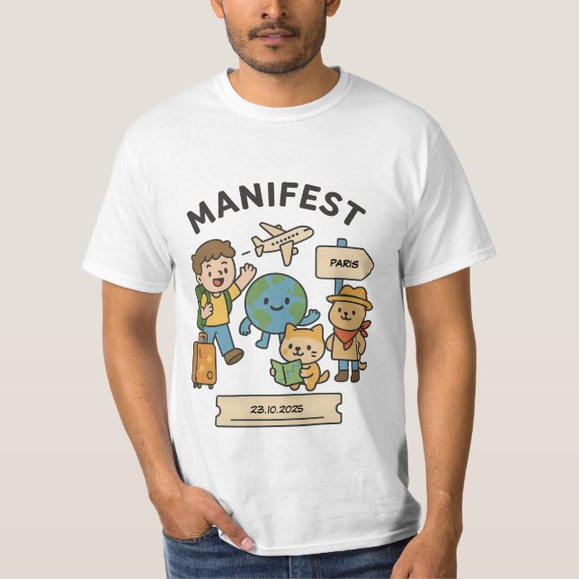 Camiseta T-Shirt de Manifestação de Viagem personalizável (Frente)