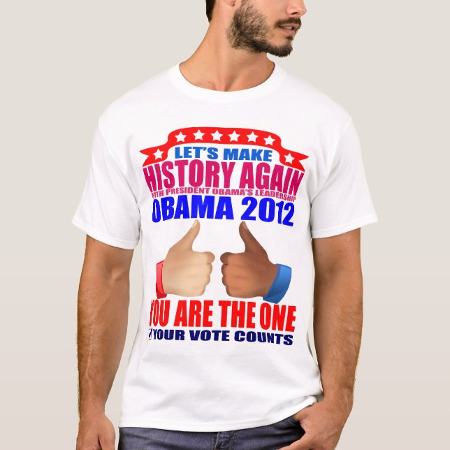 Camiseta T-shirt de Obama: Obama 2012 - faça a história + (Frente)