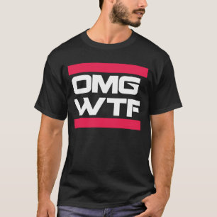 Camiseta T-shirt de OMG WTF