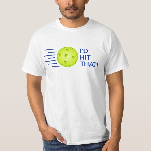 Camiseta T-shirt de Pickleball: "Eu bateria aquele!" (Frente)