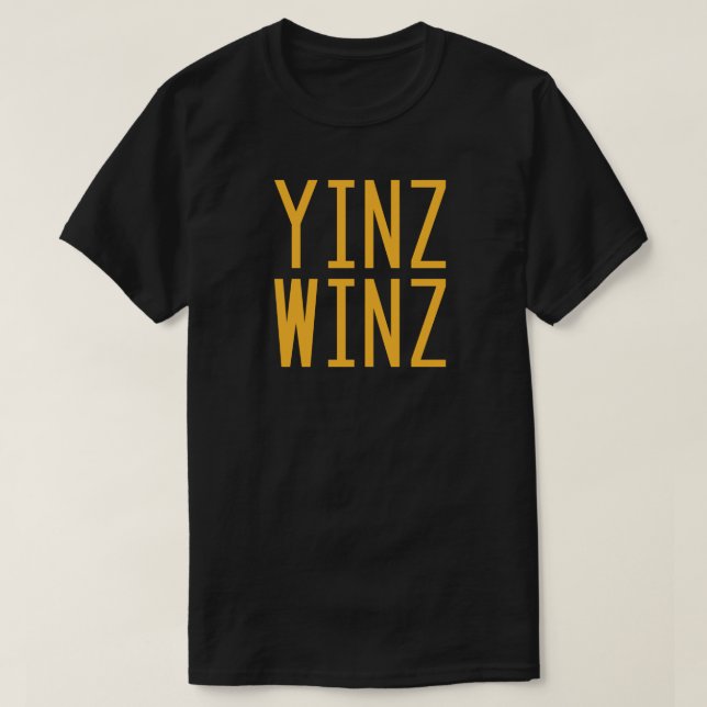 Camiseta T-shirt de Pittsburgh, Pensilvânia "Yinz Winz" (Frente do Design)
