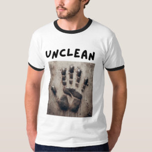 Camiseta T-Shirt de Ringer de Mão Suja "Não limpo"!