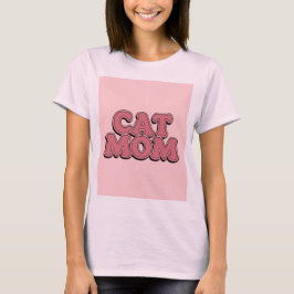 Camiseta T-Shirt de Texto da Mãe de Gato Rosa